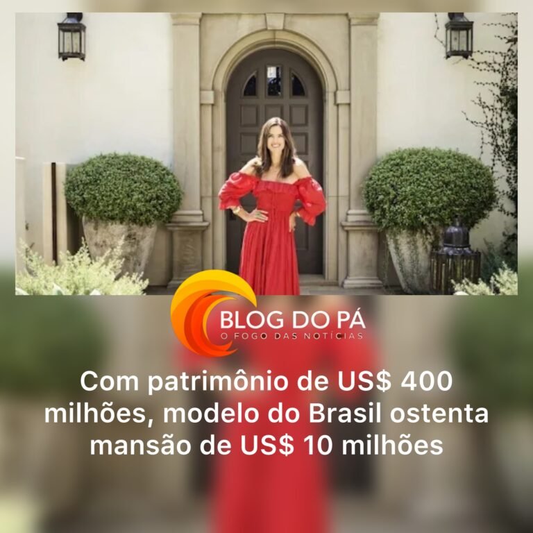Blogdopa | Modelo brasileira acumula fortuna de US$ 400 milhões e vive em mansão avaliada em US$ 10 milhões