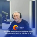Blogdopa | Radialista Juarez Vieira morre após ser atropelado no Pistão Norte