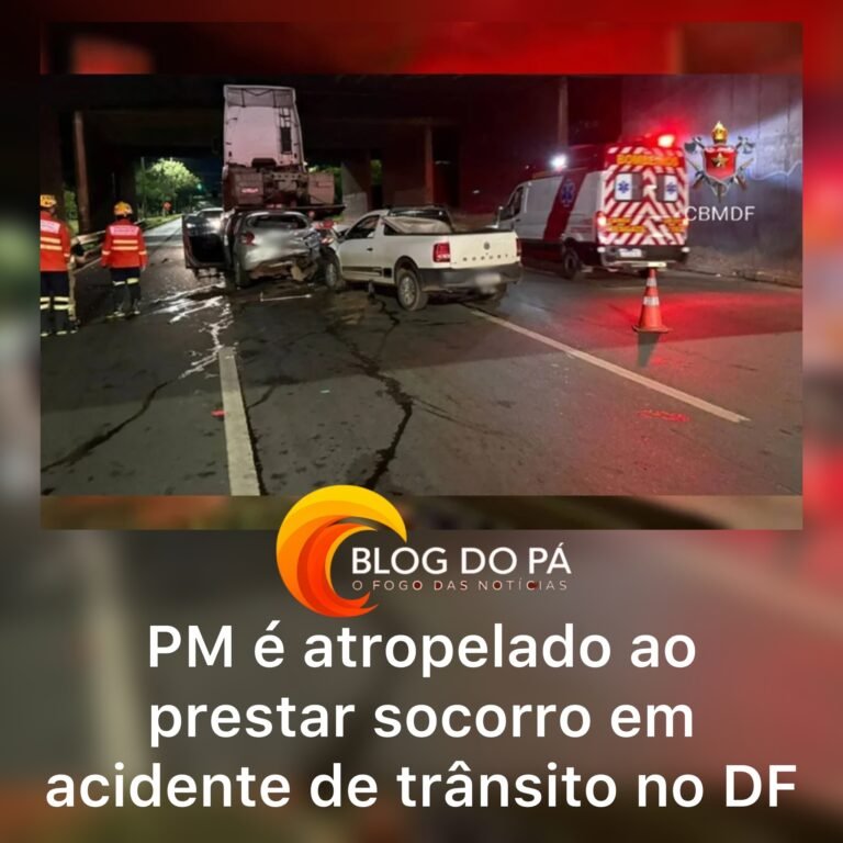 Blogdopa | PM é atingido por veículo ao ajudar vítima de acidente no Distrito Federal