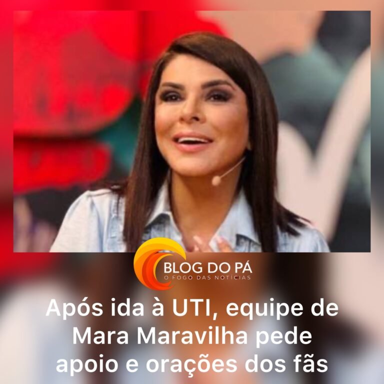 Blogdopa | Mara Maravilha é internada na UTI e equipe mobiliza fãs em corrente de orações