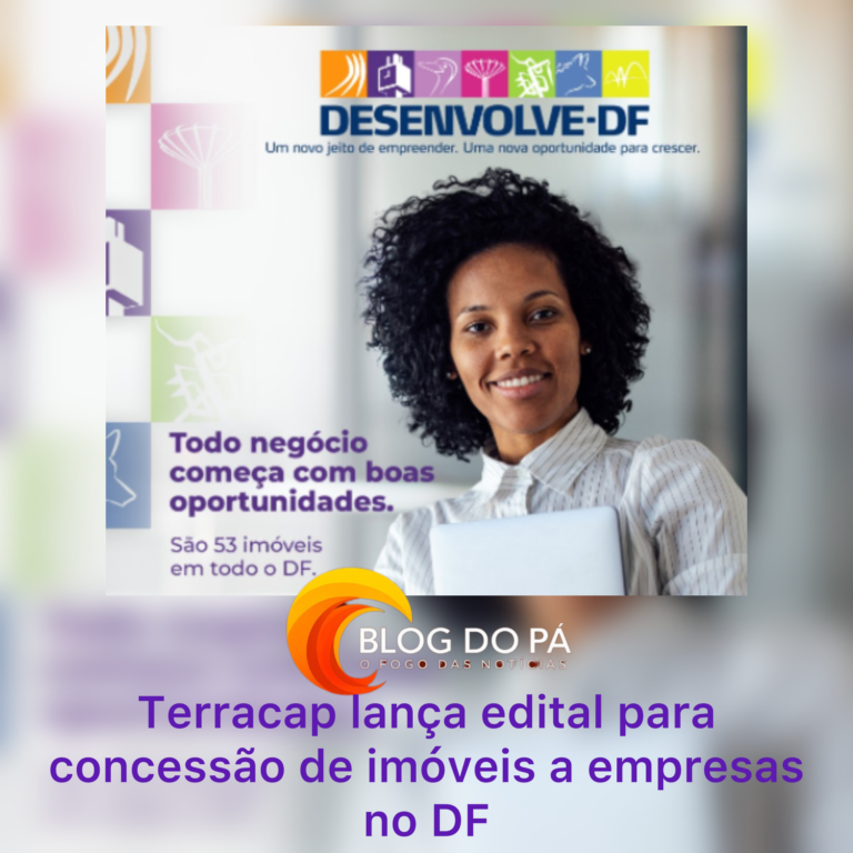 Blogdopa | Edital do Desenvolve-DF oferece áreas públicas para empreendimentos