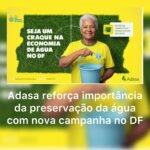 Blogdopa | Adasa lança campanha no DF para conscientizar sobre uso responsável da água