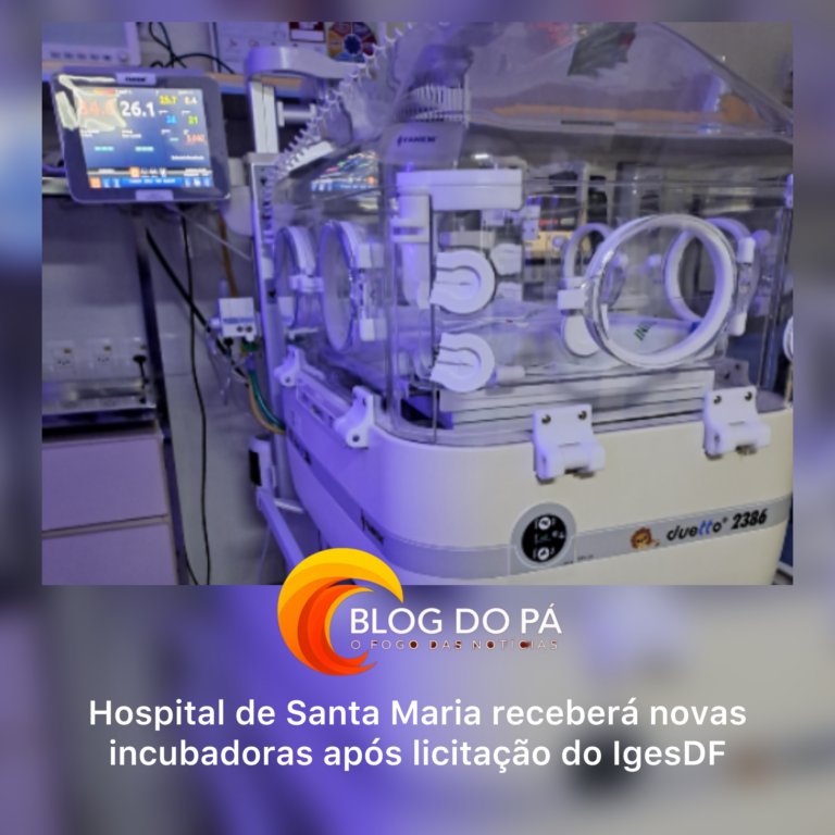 Blogdopa | IgesDF lança edital para fortalecer UTI Neonatal com novos equipamentos